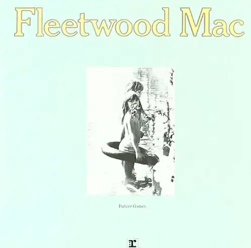 Fleetwood mac future games - -,